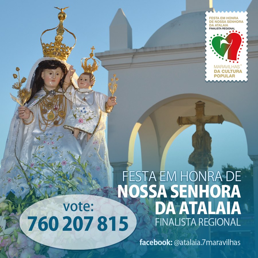 7 Maravilhas da Cultura Popular | Festa em Honra de N.ª Sra. da Atalaia