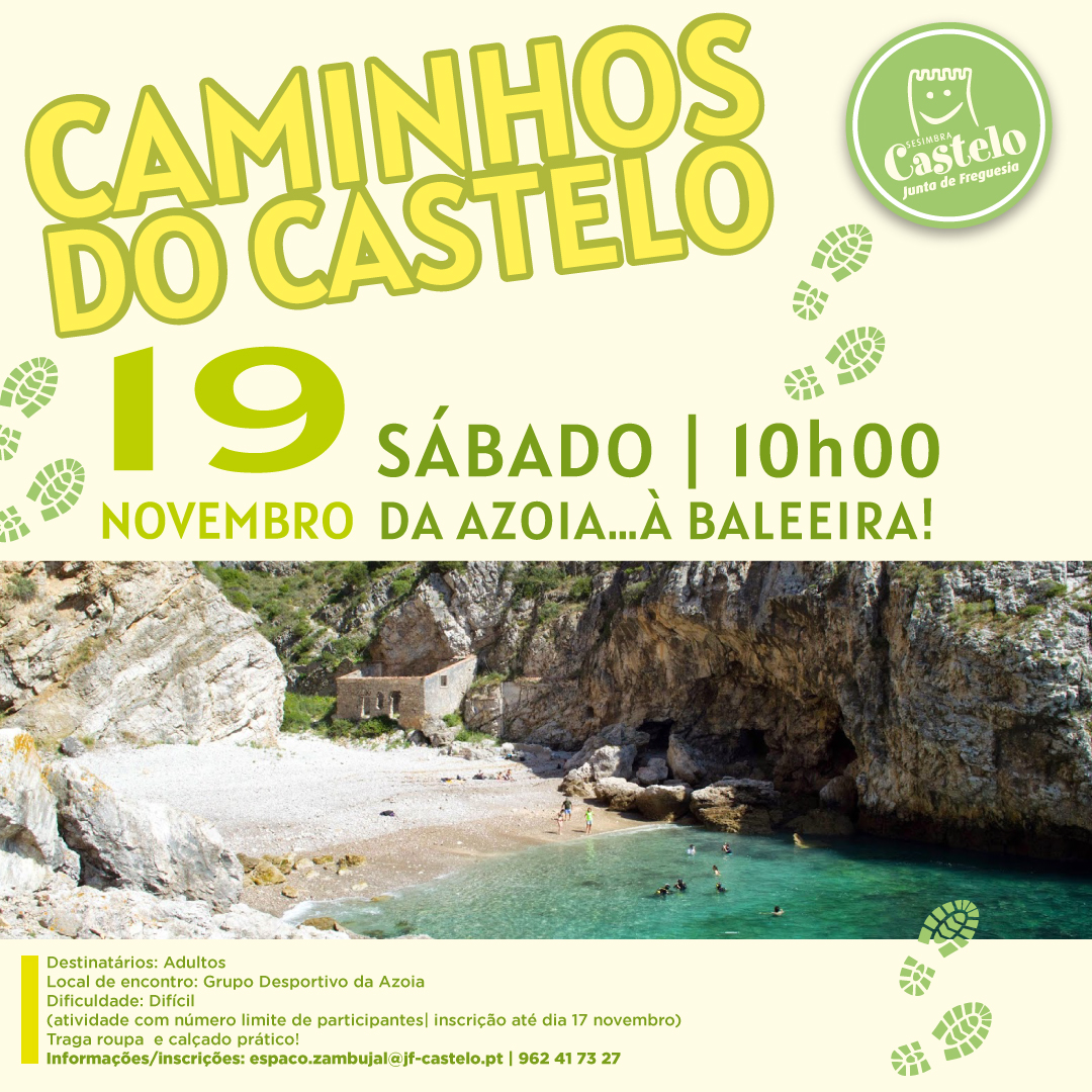 CAMINHOS DO CASTELO | Da AZOIA ... à BALEEIRA! 